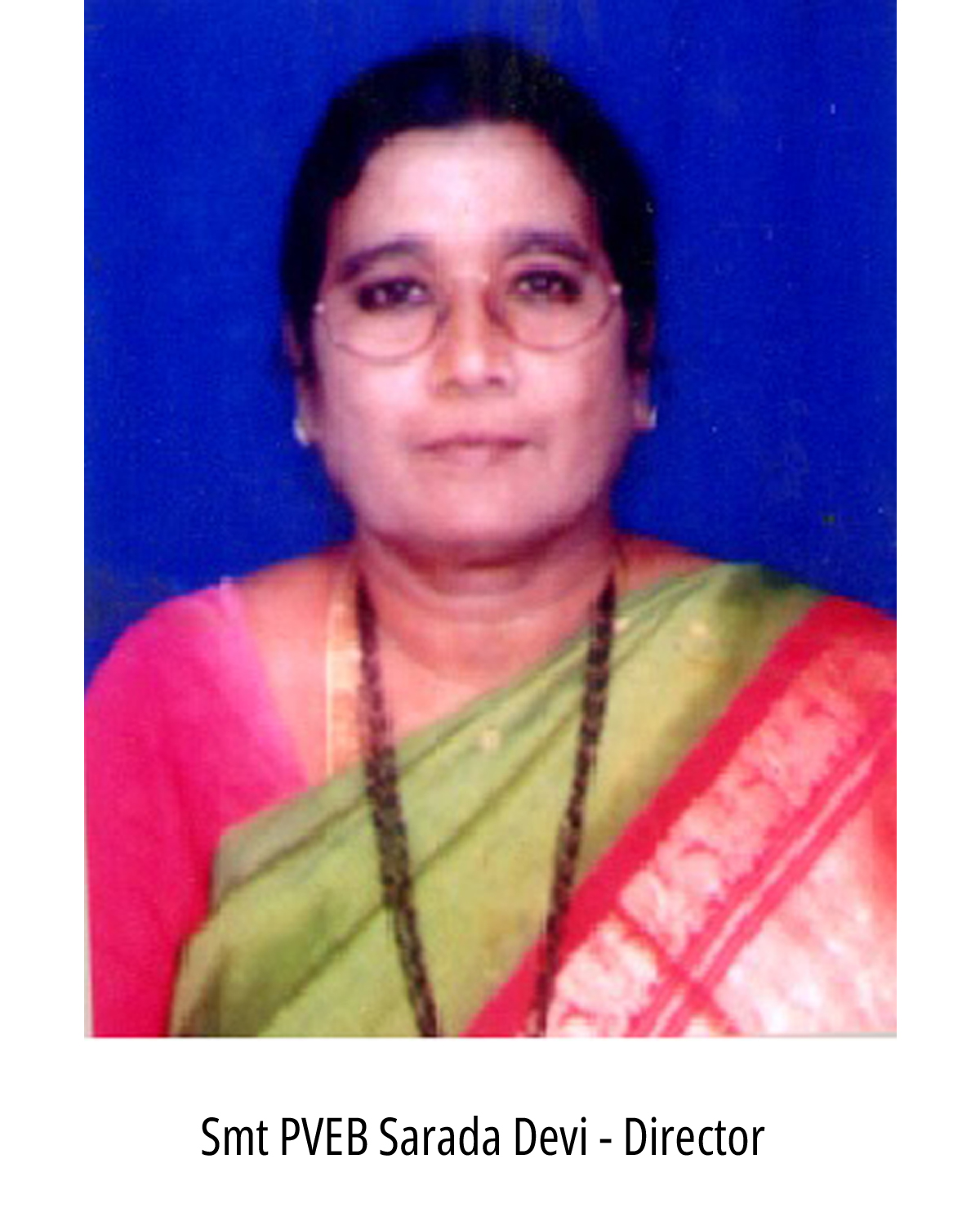 Smt PVEB Sarada Devi - Director